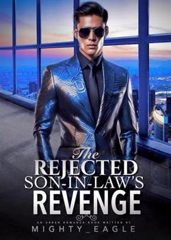 The Rejected Son-in-law's Revenge