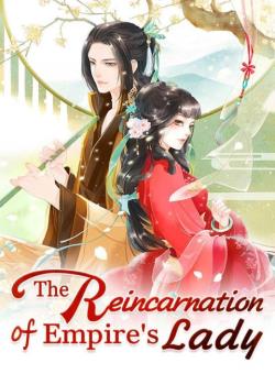 The Reincarnation of Empire's Lady