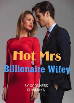 Hot Mrs Billionaire Wifey