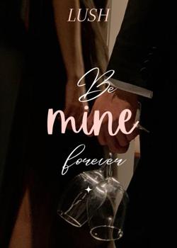 Be Mine Forever