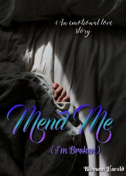 Mend Me ( I'm Broken)