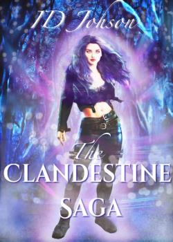 The Clandestine Saga