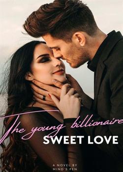 The young billionaire sweet love