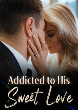 Addicted to His Sweet Love