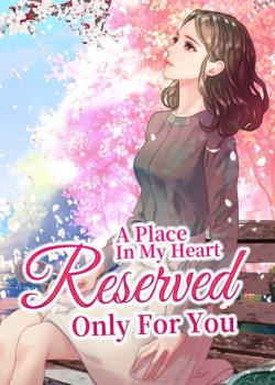 A Place In My Heart Reserved Only For You