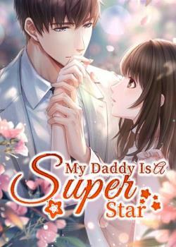 My Daddy Is A Super Star