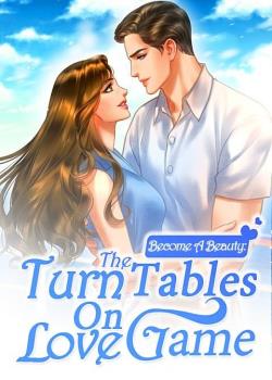Become A Beauty: Turn The Tables On Love Game