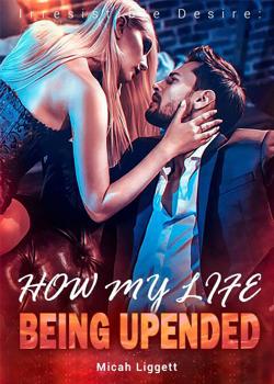 Irresistible Desire: How My Life Being Upended