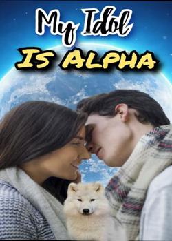 My Idol Is Alpha