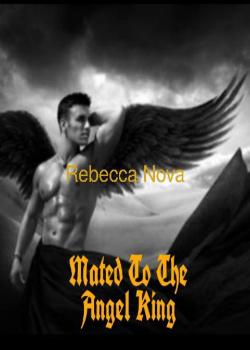 Mated To The Angel King