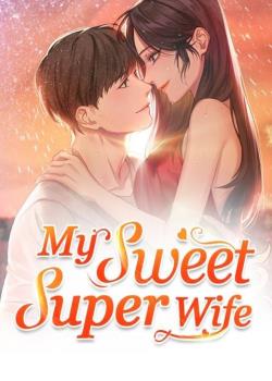 My Sweet Super Wife