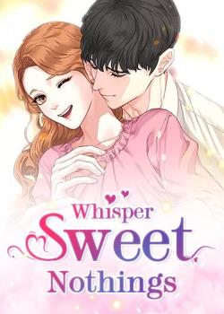 Whisper Sweet Nothings