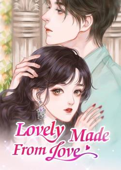 Lovely Made From Love