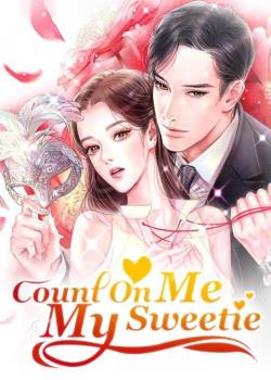 Count On Me, My Sweetie