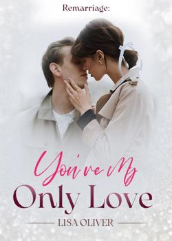 Remarriage: You're My Only Love
