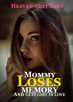 Heaven-sent Baby: Mommy Loses Memory And Gets Lost In Love