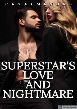 Superstar's Love And Nightmare