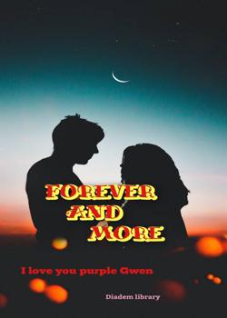 FOREVER AND MORE