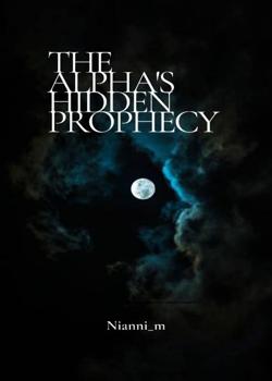 The Alpha's Hidden Prophecy.