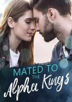 Mated To The Alpha Kings
