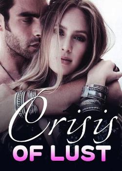 Crisis Of Lust