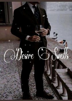 Desire Swells