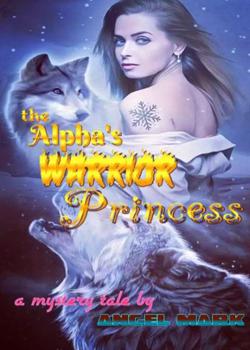 The Alpha's Warrior Princess