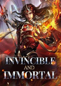 Invincible and Immortal