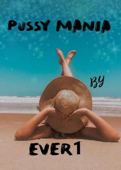 PUSSY MANIA