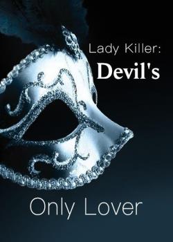 Lady Killer: Devil's Only Lover
