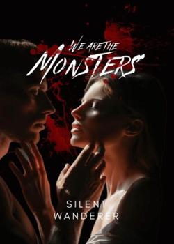 We are the Monsters