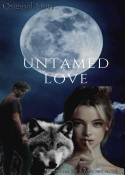 UNTAMED LOVE