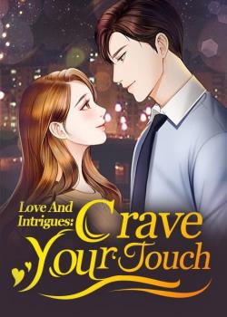 Love And Intrigues: Crave Your Touch
