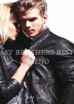 My Brothers Best Friend book 1