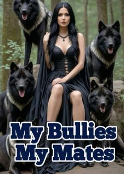 My Bullies My Mates