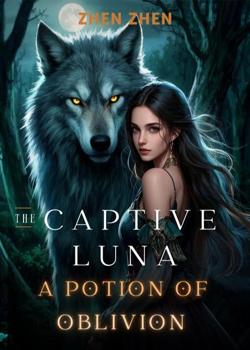 The Captive Luna: A Potion of Oblivion