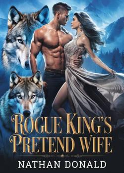 Rogue King's Pretend Wife