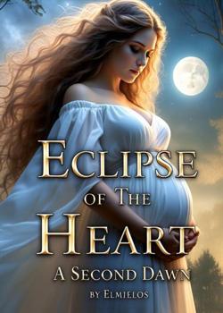 Eclipse Of The Heart: A Second Dawn