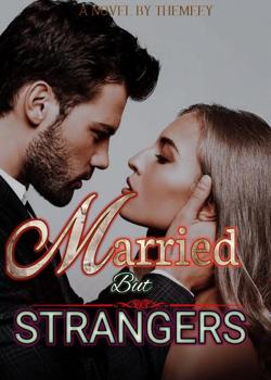 Married But Strangers