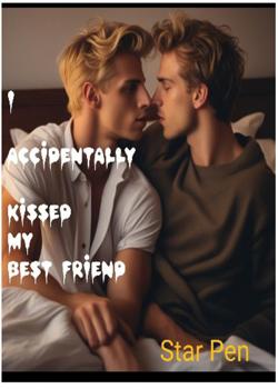 I Accidentally Kissed My Best Friend