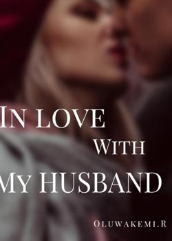 In love with my husband