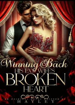 Winning Back His Ex's Wife's Broken Heart