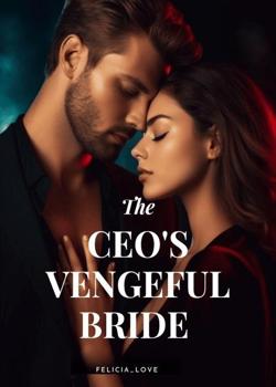 The CEO's Vengeful Bride