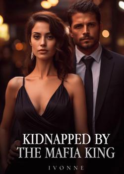 Kidnapped By The Cold Mafia King