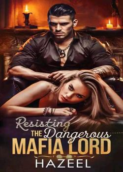 Resisting The Dangerous Mafia Lord