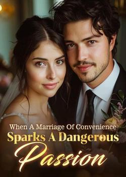 When A Marriage Of Convenience Sparks A Dangerous Passion