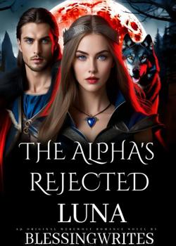 The Alpha's Rejected Luna: Mommy Please, Take Daddy Back.