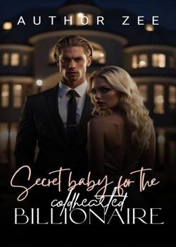 Secret Baby For The Coldhearted Billionaire