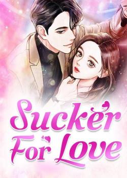 Sucker For Love