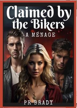 Claimed by the Bikers A Ménage